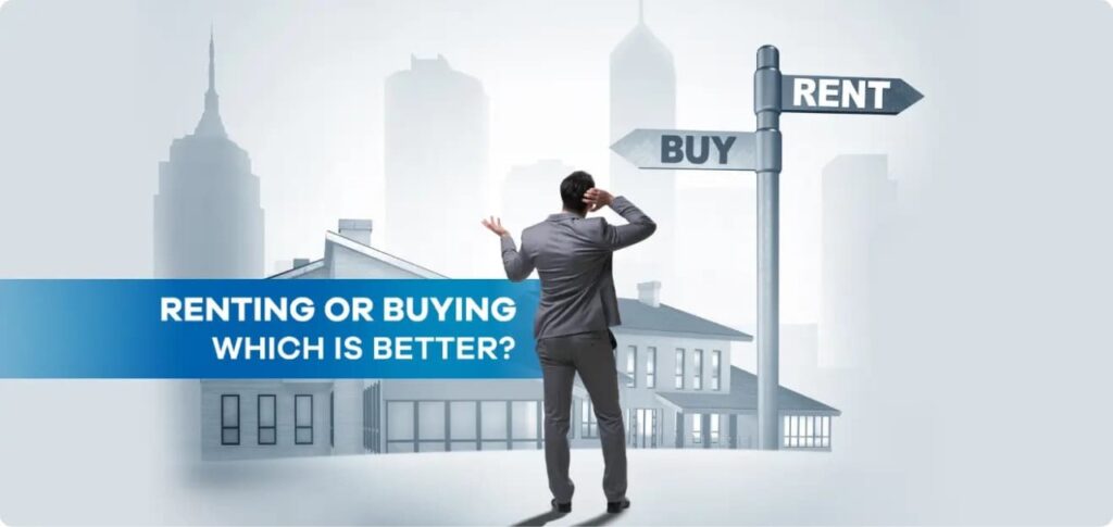 Buy vs Rent in India: Smart Financial Choice?