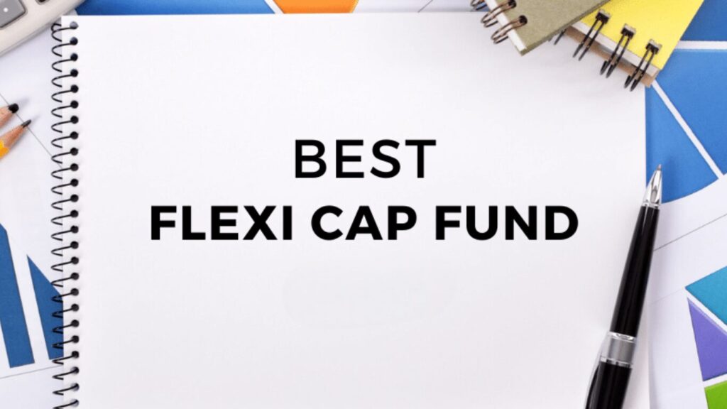 Best Flexi Cap Fund in India — Detailed Analysis